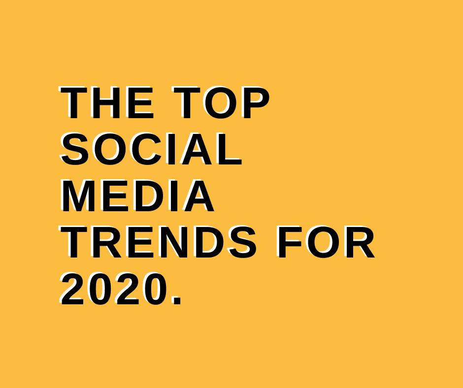 the top social media trends for 2020